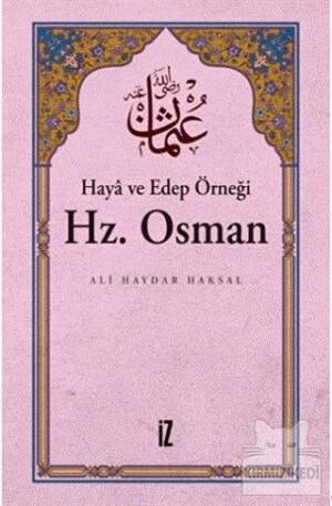 Haya ve Edep Örneği Hz.Osman