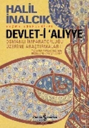 Devlet-i Aliyye; Osmanlı İmparatorluğu Üzerine Araştırmalar - II