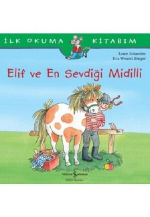 Elif ve En Sevdiği Midilli İlk Okuma Kitabım