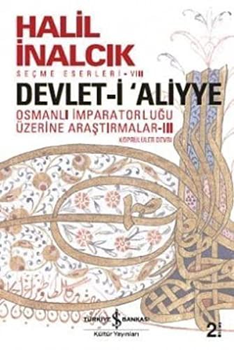 Devlet-i 'Aliyye - III; Osmanlı İmparatorluğu Araştırmaları - Köprülüler Devri