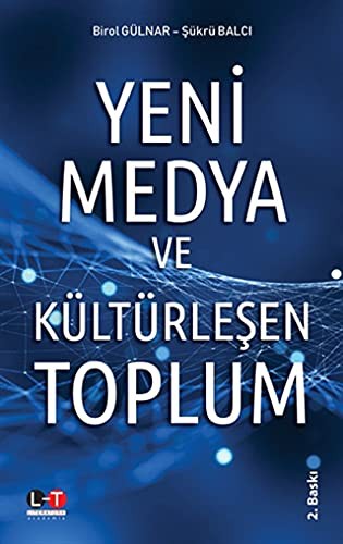 Yeni Medya ve Kültürleşen Toplum