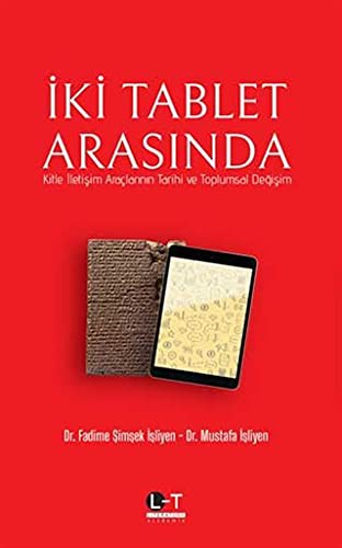 12123193-L.jpg İki Tablet Arasında; Kitle İletişim Araçlarının Tarihi ve Toplumsal Değişim