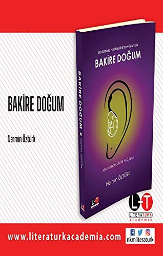 Budizm'de, Hıristiyanlık'ta ve İslam'da Bakire Doğum; Fenomenolojik Bir Yaklaşım