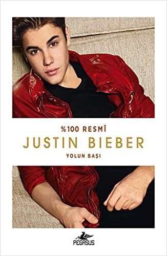Justin Bieber Yolun Başı
