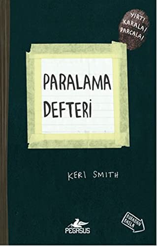 Paralama Defteri; Yırt! Karala! Parçala!