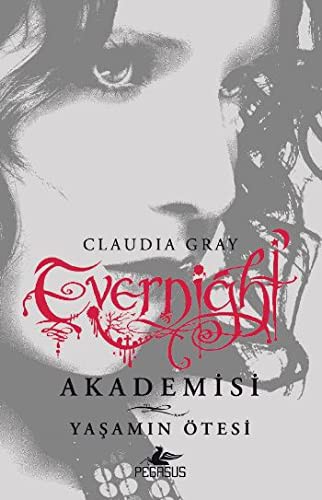 Evernight Akademisi - 4 Yaşamın Ötesi