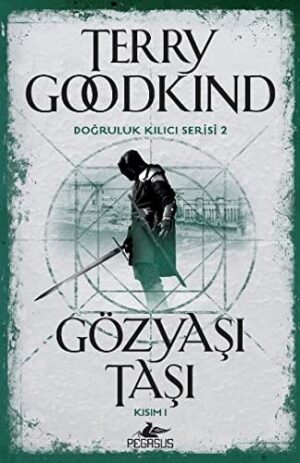 Gözyaşı Taşı Kısım I; Doğruluk Kılıcı Serisi 2