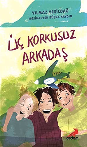 Üç Korkusuz Arkadaş
