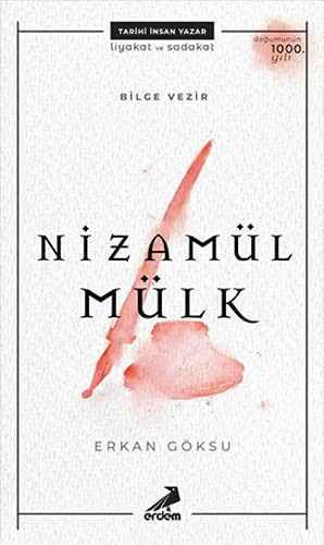Bilge Vezir: Nizamülmülk