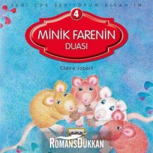 Seni Çok Seviyorum Allah'ım; Minik Farenin Duası