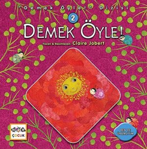Demek Öyle