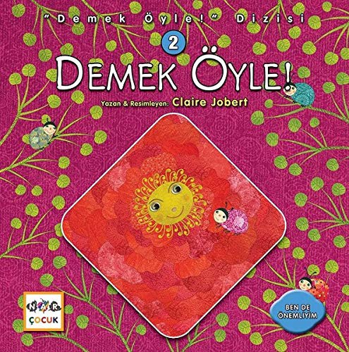 Demek Öyle