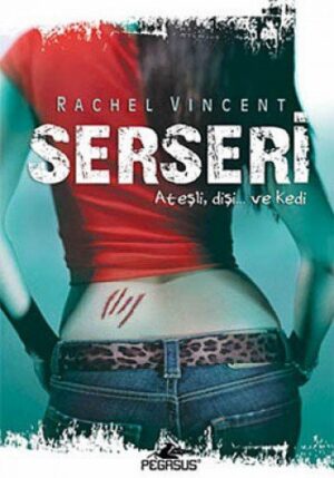 Serseri / Ateşli Dişi ve Kedi