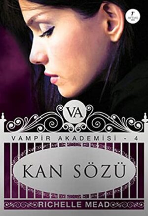 Kan Sözü; Vampir Akademisi 4