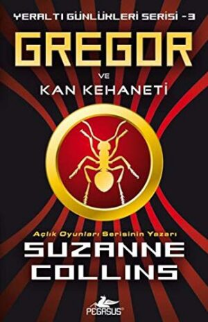 Gregor ve Kan Kehaneti; Yeraltı Günlükleri Serisi 3