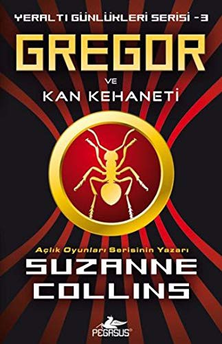 Gregor ve Kan Kehaneti; Yeraltı Günlükleri Serisi 3