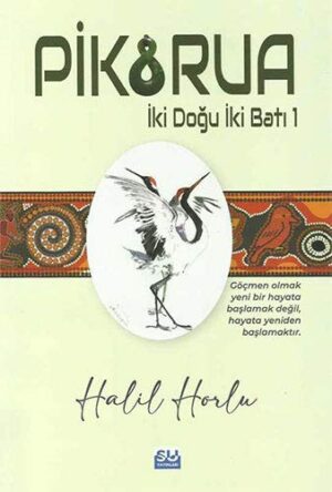 Pikorua; İki Doğu İki Batı -1