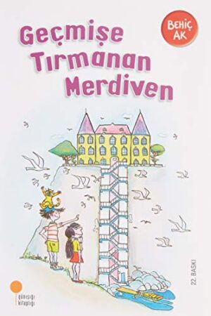 Geçmişe Tırmanan Merdiven
