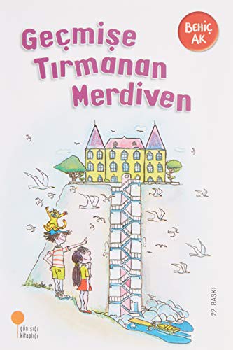 Geçmişe Tırmanan Merdiven
