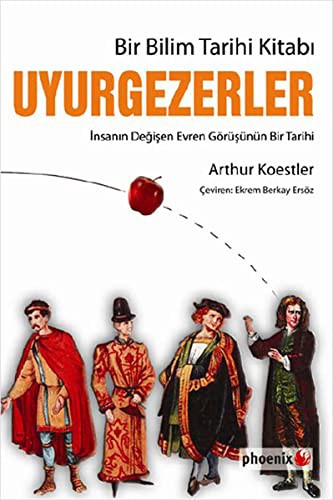 Bir Bilim Tarihi Kitabı Uyurgezerler