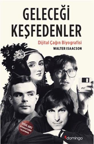 Geleceği Keşfedenler; Dijital Çağın Biyografisi
