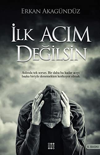 İlk Acım Değilsin
