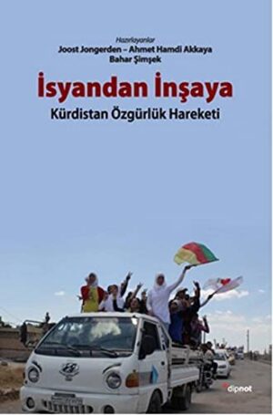 İsyandan İnşaya; Kürdistan Özgürlük Hareketi