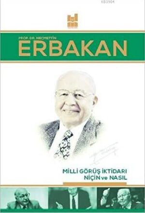 Milli Görüş İktidarı Niçin ve Nasıl