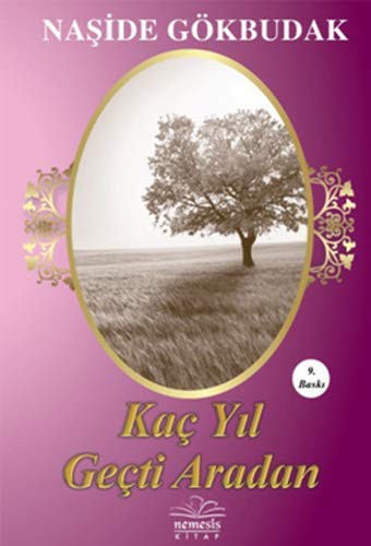 Kaç Yıl Geçti Aradan