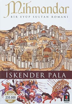 Mihmandar; Bir Eyüp Sultan Romanı