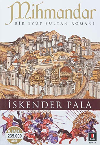 Mihmandar; Bir Eyüp Sultan Romanı