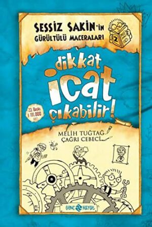 Dikkat İcat Çıkabilir! (ciltli);Sessiz Sakin'in Gürültülü Maceraları - 2