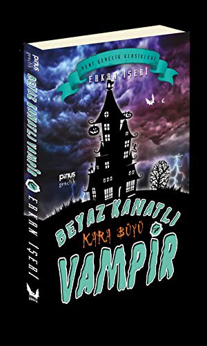 Beyaz Kanatlı Vampir 7 – Kara Büyü