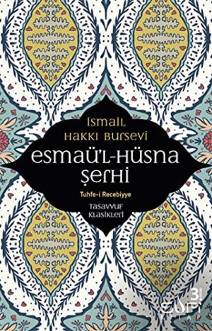 Esmaü'l - Hüsna Şerhi
