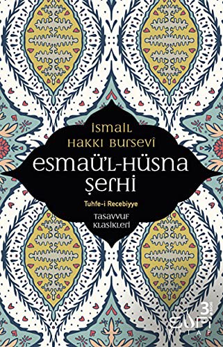 Esmaü'l - Hüsna Şerhi