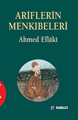 Ariflerin Menkıbeleri (Ciltli)