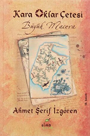 Kara Oklar Çetesi - 1 (Ciltli); Büyük Macera