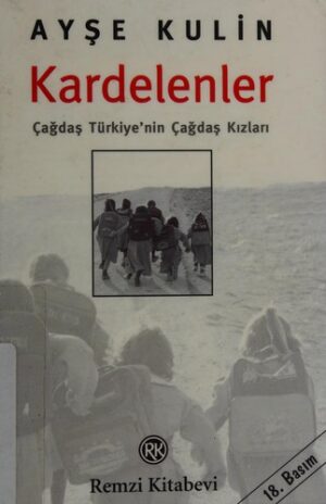Kardelenler; Çağdaş Türkiye'nin Çağdaş Kızları