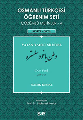 Osmanlı Türkçesi Öğrenim Seti 4 - Seviye Orta; Vatan Yahut Silistre