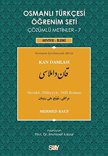 12199001-L.jpg Osmanlı Türkçesi Öğrenim Seti - 7: Kan Damlası; Çözümlü Metinler, Seviye: İleri