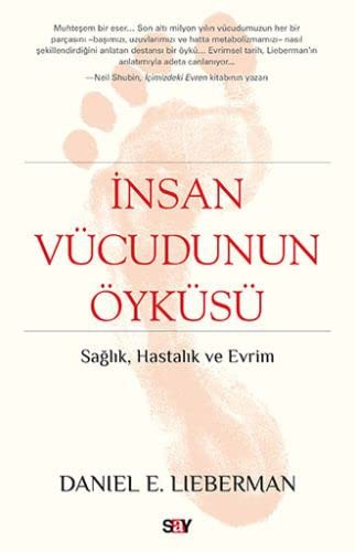 İnsan Vücudunun Öyküsü; Sağlık,Hastalık ve Evrim