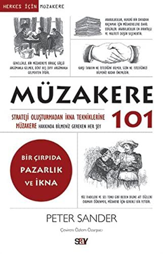 12199196-L.jpg Müzakere 101; Strateji Oluşturmadan İkna Tekniklerine Müzakere Hakkında Bilmemiz Gereken Her Şey