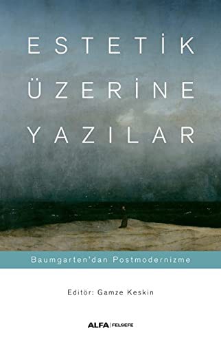 12199595-L.jpg Estetik - Prolegomena - Alexander Gottlieb Baumgarten Çev. Berk Özcangiller Baumgarten'dan Kant'a Es