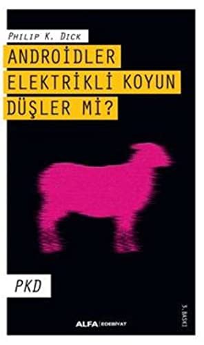 Androitler, Elektrikli Koyun Düşler mi?; PKD