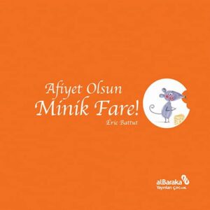 Afiyet Olsun Minik Fare!