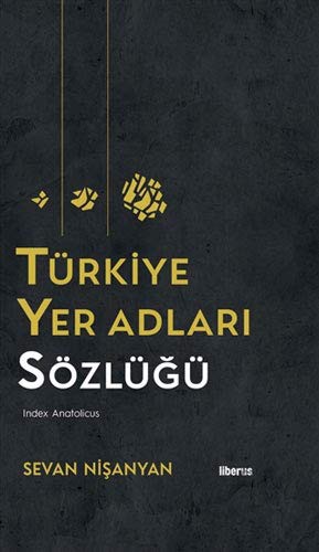 Türkiye Yer Adları Sözlüğü (Ciltli)