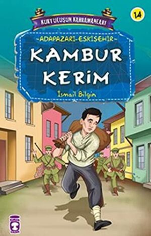 Kambur Kerim; Kurtuluşun Kahramanları - 2, 9+ Yaş