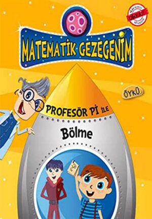 Karışık Kuruşuk İşler - Bölme; Profesör Pi ile Matematik (9+ Yaş)