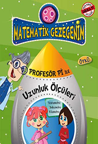 Dondurmanın Dayanılmaz Uzunluğu - Uzunluk Ölçüleri; Profesör Pi ile Matematik (9+ Yaş)