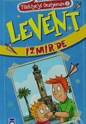 Levent İzmir'de - Türkiye'yi Geziyorum - 2; +9 Yaş